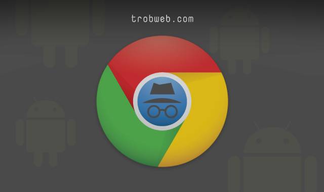 Comment utiliser le mode navigation privée dans le navigateur Google Chrome
